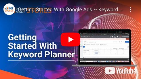Getting Started With Google Ads ~ Keyword Planner
