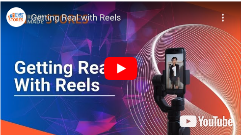 Getting Real With Reels