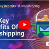 The Key Benefits Of Dropshipping