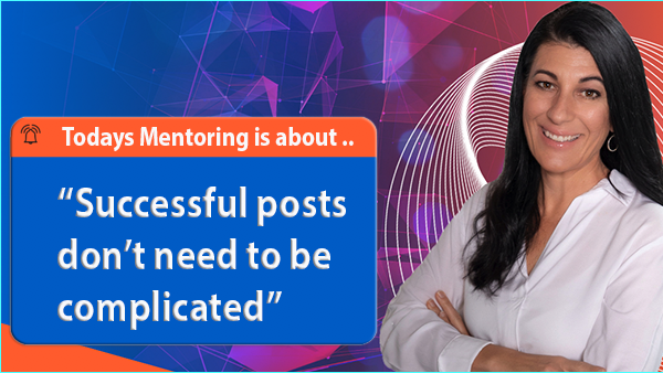 Successful posts don’t need to be complicated